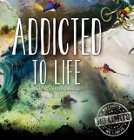 Addicted to Life